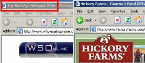 A popunder of Wholesalingonline.com, delivered by eXact Advertising's BullsEye as a user browses hickoryfarms.com. The Wholesalingonline popunder uses tricky cookie-stuffing methods to set Hickoryfarms cookies automatically. So if a user ultimately makes a purchase from Hickory Farms, the popunder causes Hickory Farms to pay commission to Wholesalingonline, via LinkShare. So Hickory Farms ends up paying affiliate commissions even when users have requested its site specifically and by name -- a situation that would not otherwise entail paying affiliate commission.