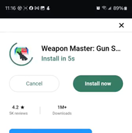 0:20 “X Install Screen” for Weapon Master, which opened automatically, and says it will “Install in 5s”