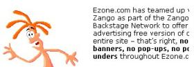 Ezone promotes 180 using bold type as to the elimination of advertising, but only ordinary type  where Ezone admits that the reduction of advertising is at Ezone only.  Users are left to  their own devices to deduce that 180 will in fact add more advertising elsewhere; Ezone does not say so explicitly.
